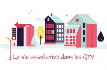 Pour une vie associative ambitieuse dans les QPV